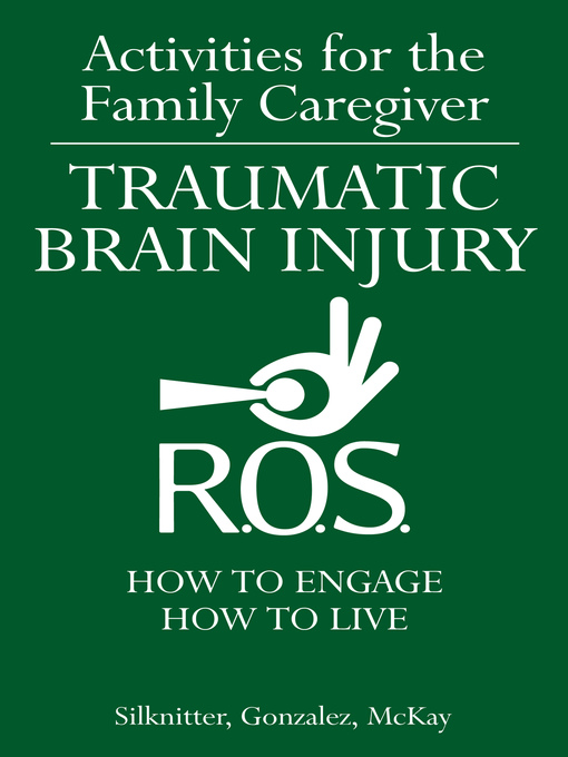 Title details for Activities for the Family Caregiver – Traumatic Brain Injury by Scott Silknitter - Available